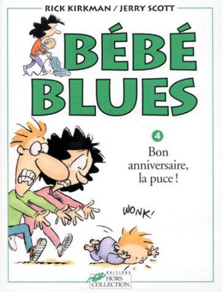 Bébé Blues Tome 4 : Bon anniversaire, la puce !