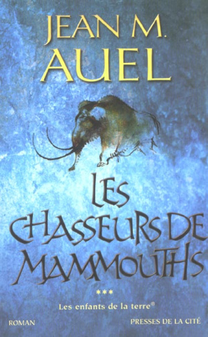 Les Enfants de la Terre Tome 3 : Les chasseurs de mammouths