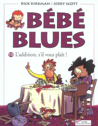 Bébé Blues Tome 13 : L'addition, s'il vous plaît !
