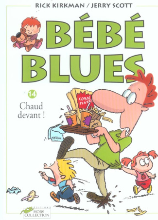 Bébé Blues Tome 14 : Chaud devant !