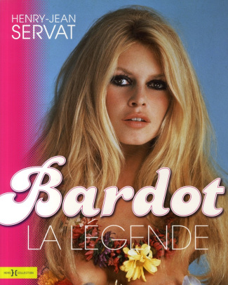 Bardot, la légende