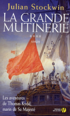 Les aventures de Thomas Kydd, marin de Sa Majesté Tome 4 : La grande mutinerie