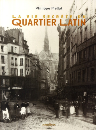 La vie secrète du quartier latin