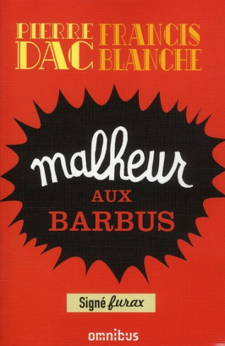 Malheur aux barbus. Feuilleton loufoque diffusé sur le Poste Parisien du 15 octobre 1951 au 28 Juin