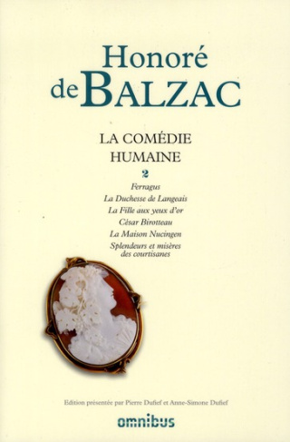 La Comédie humaine. Tome 2, Ferragus ; La Duchesse de Langeais ; La Fille aux yeux d'or ; César Biro