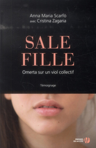 Sale fille. Omerta sur un viol collectif