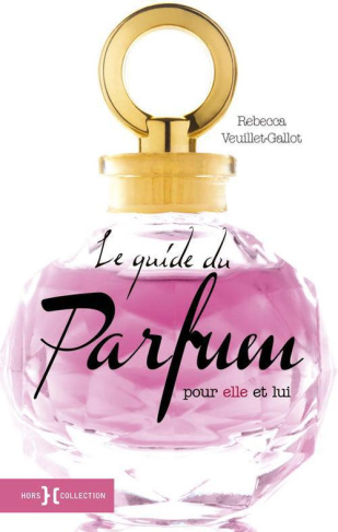 Le guide du parfum pour elle et lui