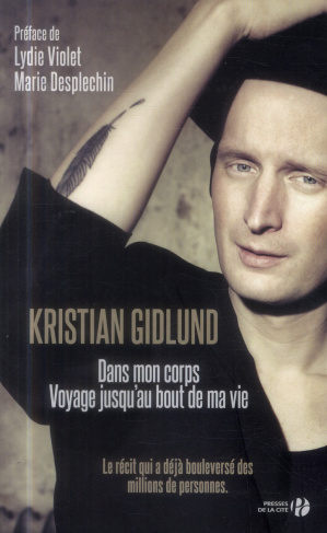 Dans mon corps. Voyage au bout de ma vie