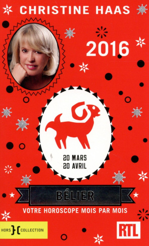 Bélier. 20 mars-20 avril, Edition 2016