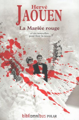 La mariée rouge. Suivi de six nouvelles