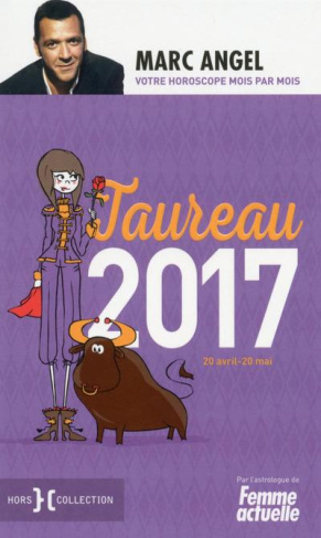 Taureau. 20 avril-20 mai, Edition 2017