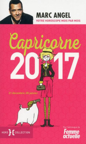 Capricorne. 21 décembre-20 janvier, Edition 2017