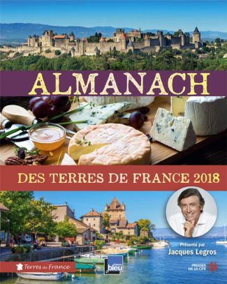 Almanach des Terres de France. Edition 2018