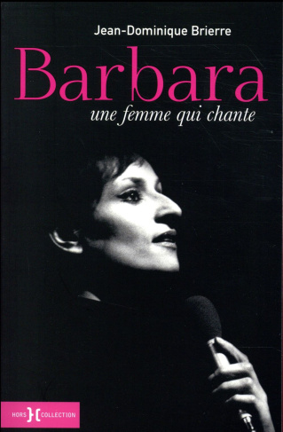 Barbara. Une femme qui chante