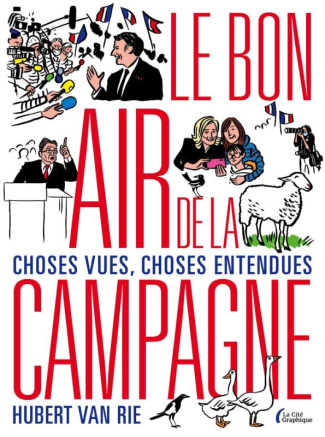 Le Bon Air de la campagne. Choses vues, choses entendues