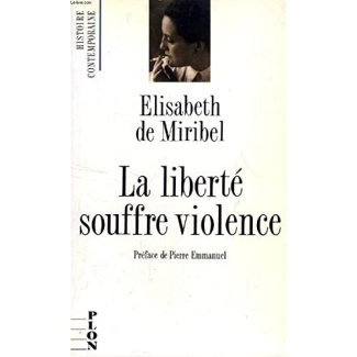 La Liberté souffre violence