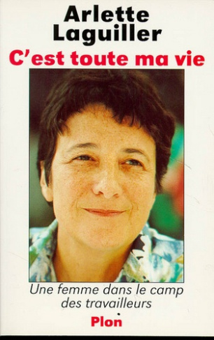 C'est toute ma vie. Une femme dans le camp des travailleurs