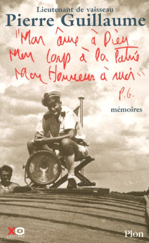 Mon âme à Dieu Mon corps à la patrie Mon honneur à moi. Mémoires