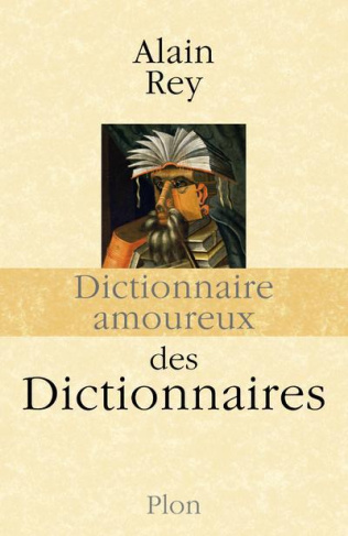 Dictionnaire amoureux des dictionnaires