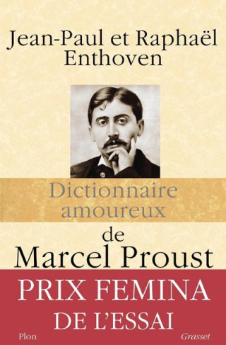 Dictionnaire amoureux de Marcel Proust