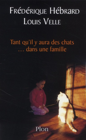 Tant qu'il y aura des chats... dans une famille