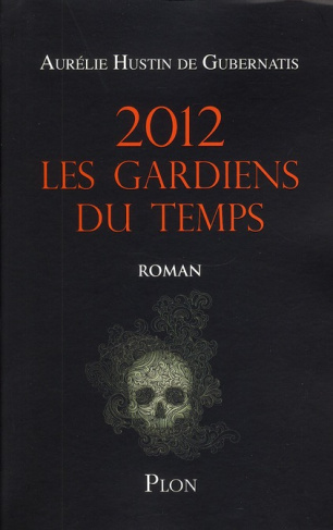 2012 Les gardiens du temps