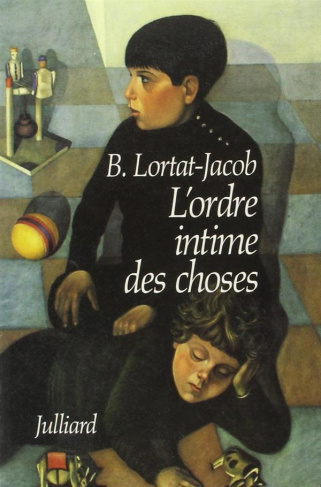 L'ORDRE INTIME DES CHOSES - CHRONIQUES D'ENFANCE