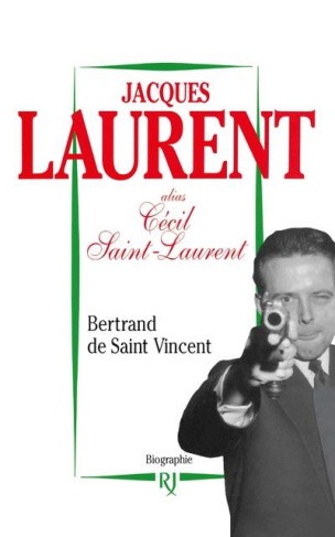 Jacques Laurent. Biographie