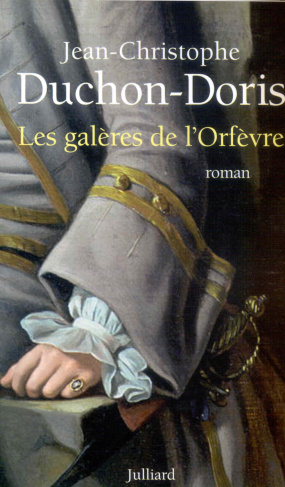 Les galères de l'Orfèvre. Marseille, 1703