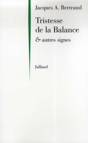 Tristesse de la Balance. Et autres signes