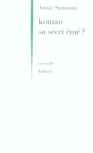 Koman sa sécri émé ?