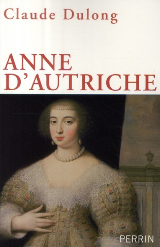 Anne d'Autriche. Mère de Louis XIV
