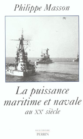 La puissance maritime et navale au XXème siècle