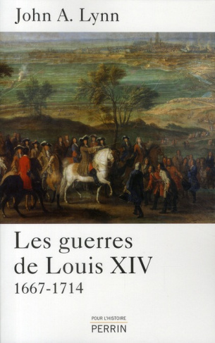Les guerres de Louis XIV. 1667-1714