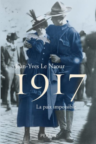 1917. La paix impossible