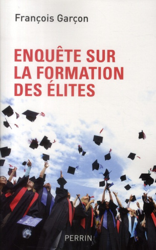 Enquête sur la formation des élites