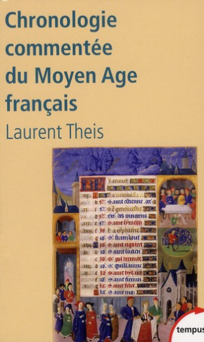 Chronologie commentée du Moyen Age français. De Clovis à Louis XI (486-1483)