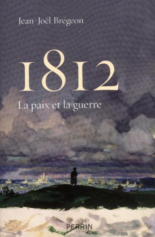 1812. La paix et la guerre