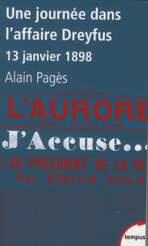 Une journée dans l'affaire Dreyfus. "J'accuse..." 13 janvier 1898