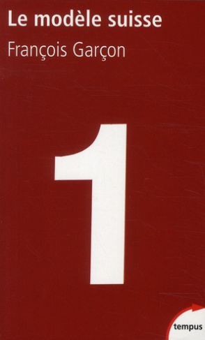 Le modèle suisse. Pourquoi ils s'en sortent beaucoup mieux que les autres