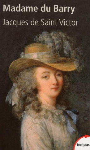 Madame du Barry. Un nom de scandale
