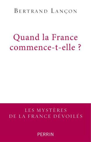 Quand la France commence-t-elle ? Essai de francoscopie