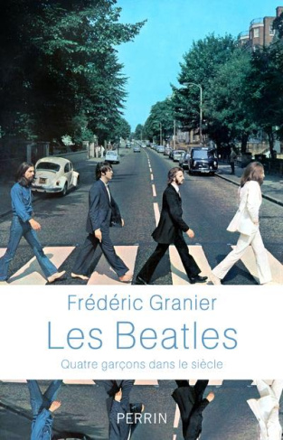Les Beatles. Quatre garçons dans le siècle