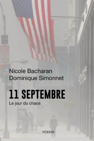 11 septembre. Le jour du chaos