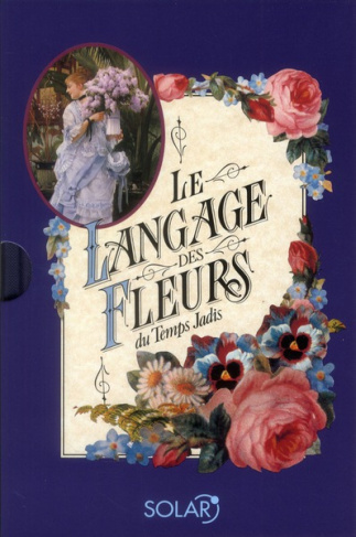 Le Langage des Fleurs du Temps Jadis