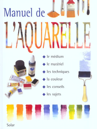 Manuel de l'aquarelle