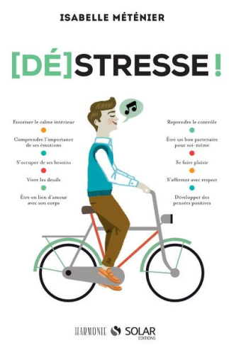(Dé)stresse ! Guide du bien-être