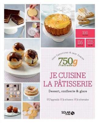 La pâtisserie. Dessert, confiserie & glace
