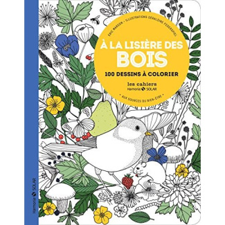 A la lisière des bois. 100 dessins à colorier