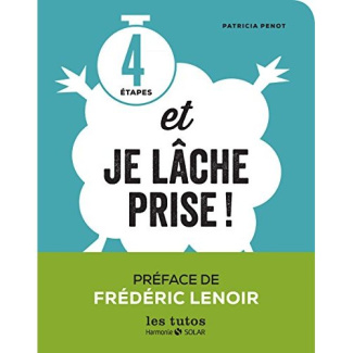 4 étapes et je lâche prise !